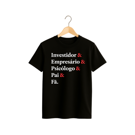 Camiseta “Investidor & Empresário & Psicólogo & Pai & Fã” – Orgulho estampado em cada detalhe!👔